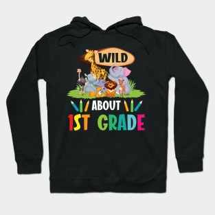 Animals Students Seniors Back To School Wild About 1st Grade Hoodie